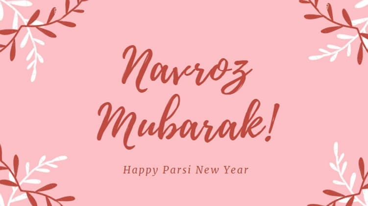 Happy Parsi New Year (Navroz) 2020: Wishes, Quotes, SMS, Messages, Status
