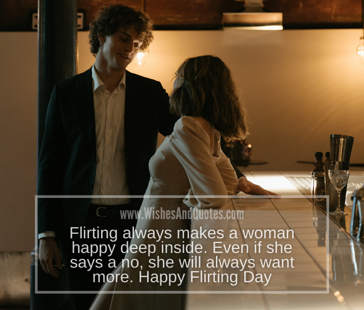Happy Flirting Day: Wishes, Quotes, Messages, Status, Shayari, Greetings
 Flirting Around Quotes